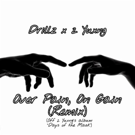 Over Pain, on Gain (2 Yuxng Remix) ft. 2 Yuxng | Boomplay Music