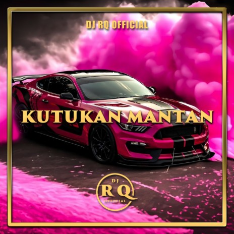 Kutukan Mantan | Boomplay Music