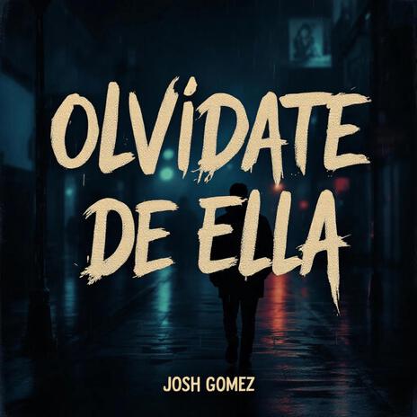 Olvidate De Ella | Boomplay Music