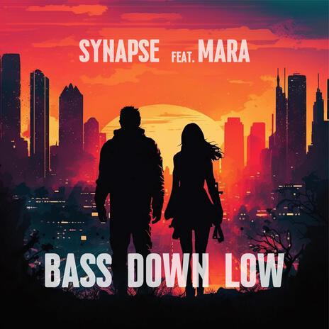 Bass Down Low ft. Mara