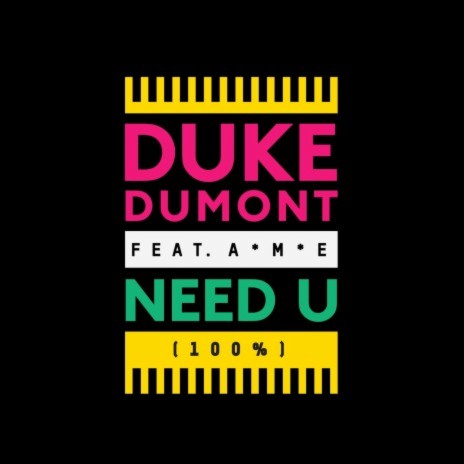 Need U (100%) ft. A*M*E | Boomplay Music