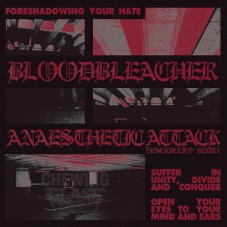 Anaesthetic Attack (Destruction Redux) lyrics | Boomplay Music