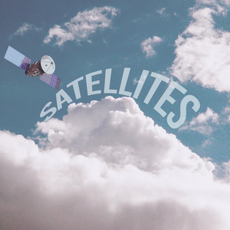 Satellites | Boomplay Music