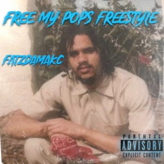 Free my pops Freestyle