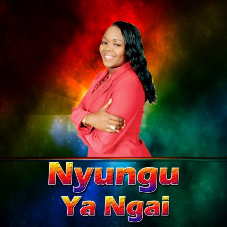 Nyungu Ya Ngai | Boomplay Music