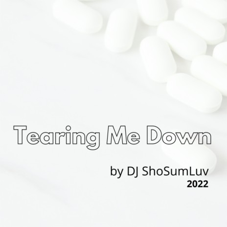 Tearing Me Down | Boomplay Music