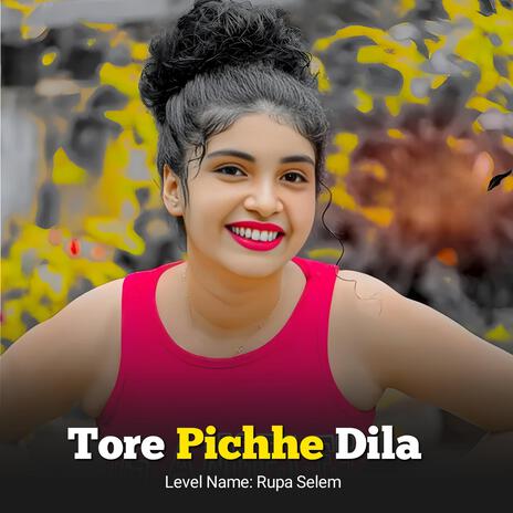 Tore Pichhe Dila | Boomplay Music