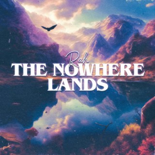 The Nowhere Lands