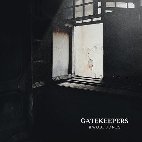 Gatekeepers | Boomplay Music