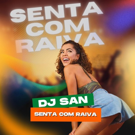 Senta Com Raiva | Boomplay Music