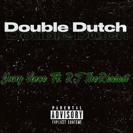 Double Dutch ft. RJ TheRealest | Boomplay Music