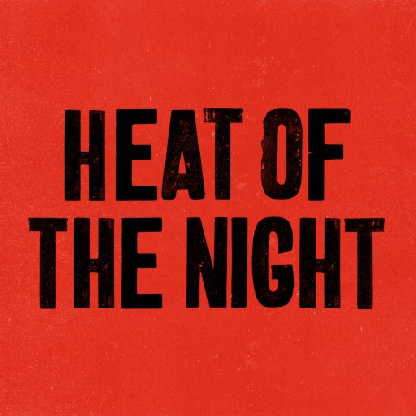 Heat of the Night