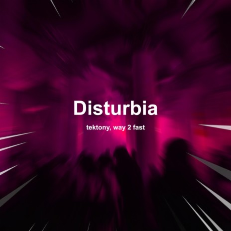 Disturbia (Techno) ft. Way 2 Fast | Boomplay Music