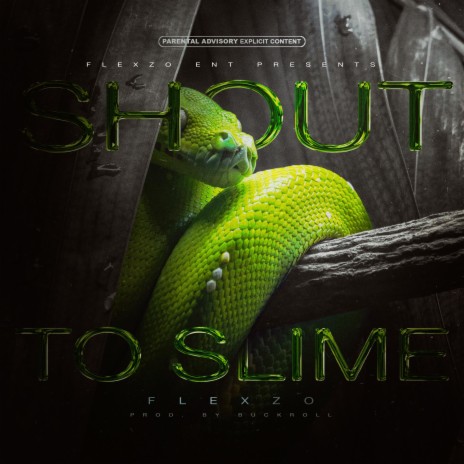 Shout To Slime | Boomplay Music