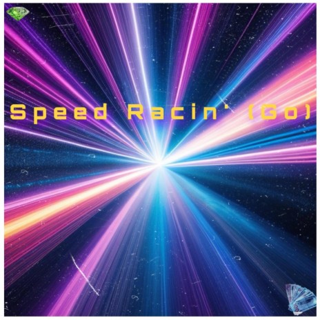 Speed Racin' (Go) | Boomplay Music