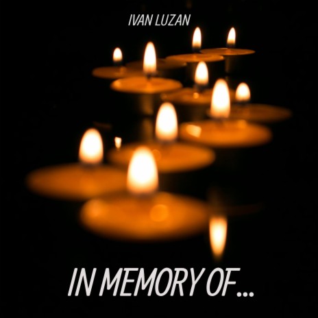 In Memory Of | Boomplay Music
