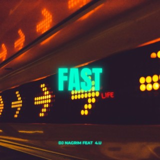 Fast Life