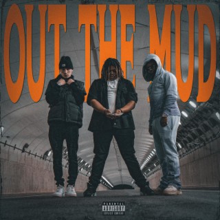 Out The Mud