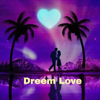 Dreem Love Inspiring