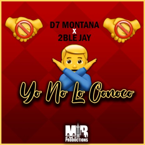 Yo No Lo Conoco (feat. D7 Montana) | Boomplay Music