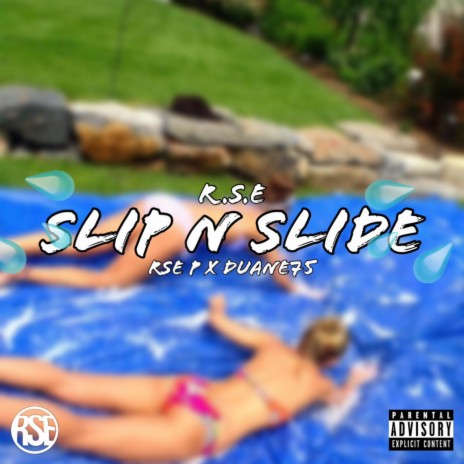 Slip N Slide ft. RSE P | Boomplay Music