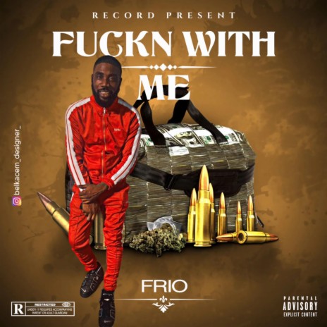 FUCKN WITH ME ft. Frio | Boomplay Music