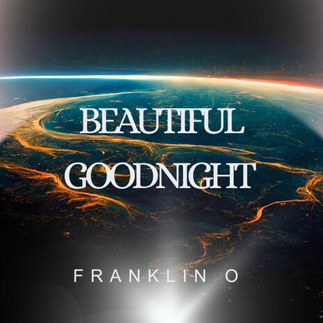 Beautiful goodnight | Boomplay Music