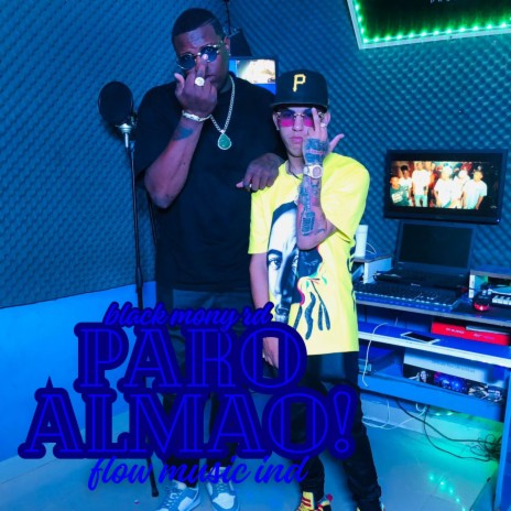 PARO ALMAO ft. Flow Music ind & Danny5Produce | Boomplay Music