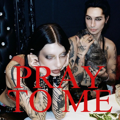 PRAY TO ME ft. Palaye Royale | Boomplay Music