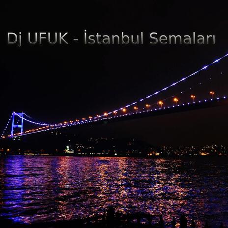 İstanbul Semaları | Boomplay Music