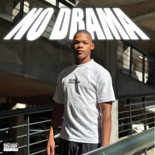 NO DRAMA lyrics | Boomplay Music