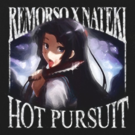 Hot Pursuit ft. Nateki | Boomplay Music