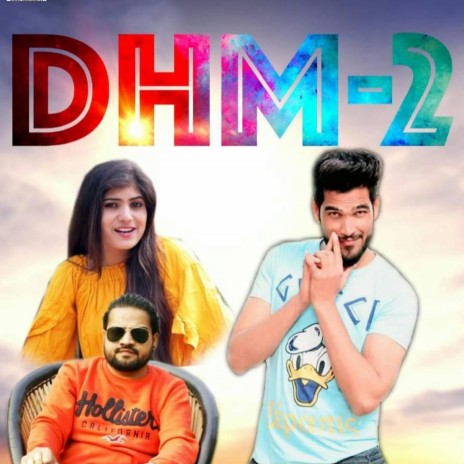 DHM 2 (feat. Lavi Nagar & Titu Nithariya) | Boomplay Music