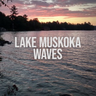 Lake Muskoka Waves