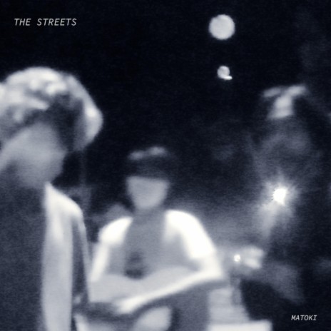 The Streets | Boomplay Music