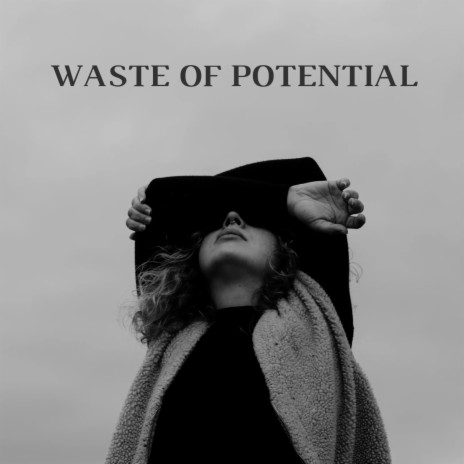 Waste of Potential ft. FREAKCIÒN | Boomplay Music