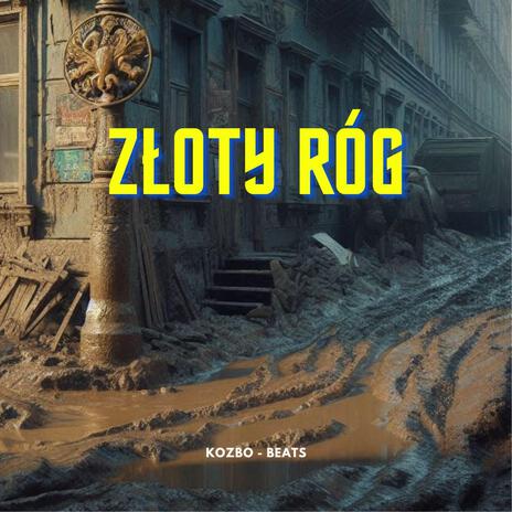 Złoty Róg | Boomplay Music