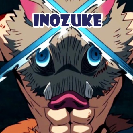 Inozuke Theme - Demon Slayer 2 | Boomplay Music