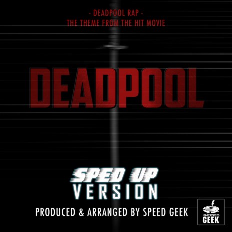 Deadpool Rap (From Deadpool) (Sped-Up Version) | Boomplay Music