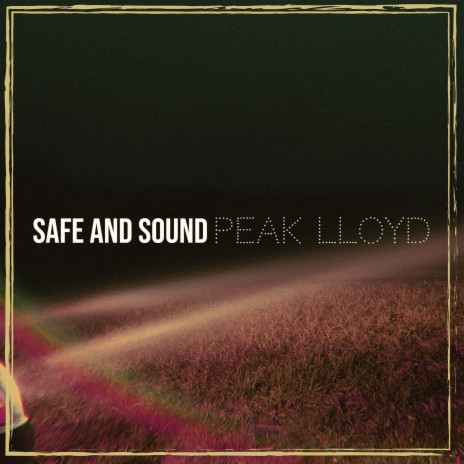 Safe and Sound | Boomplay Music