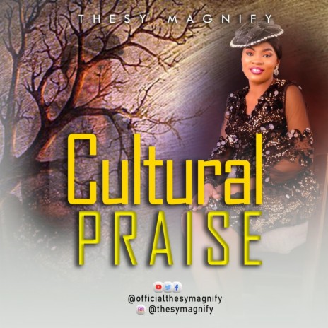 Cultural praise | Boomplay Music