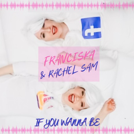 If you wanna be (feat. Rachel Sam)