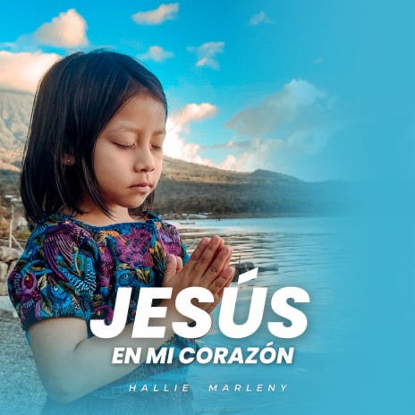 Jesús En Mi Corazón | Boomplay Music