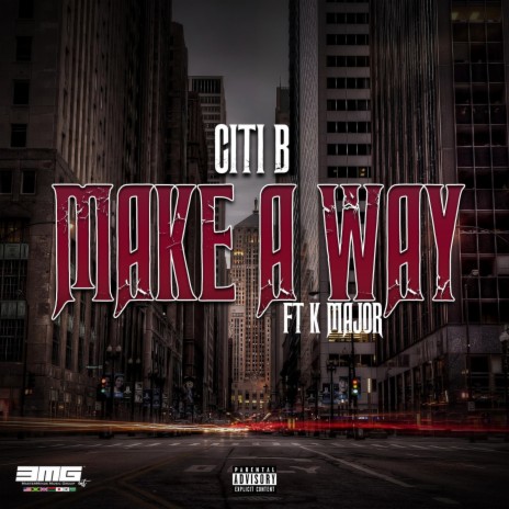 Make A Way (feat. K Major) | Boomplay Music