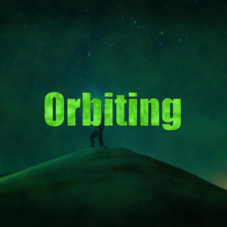 Orbiting | Boomplay Music