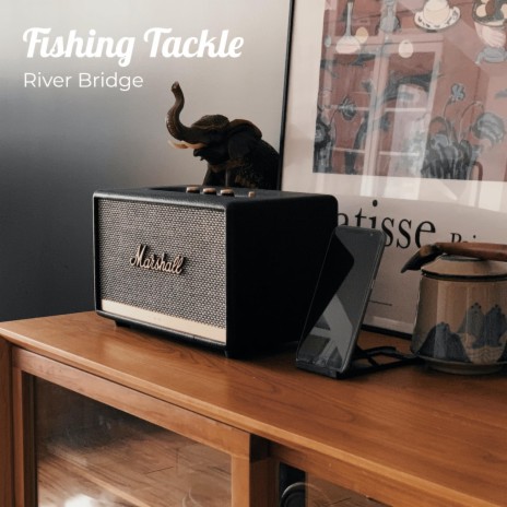 Fishing Tackle | Boomplay Music
