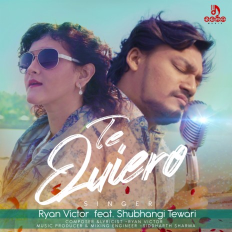 Te Quiero ft. Shubhangi Tewari | Boomplay Music