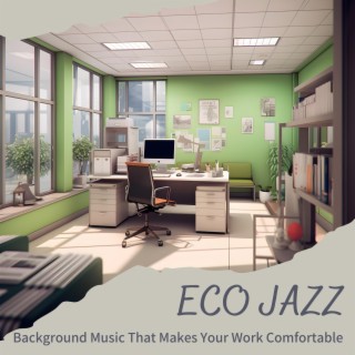 Background Music That Makes Your Work Comfortable