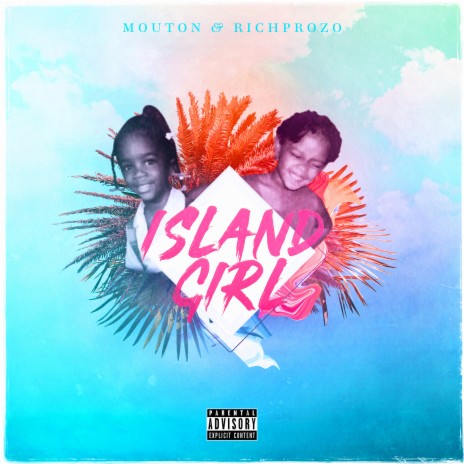 Island Girl ft. Richprozo | Boomplay Music