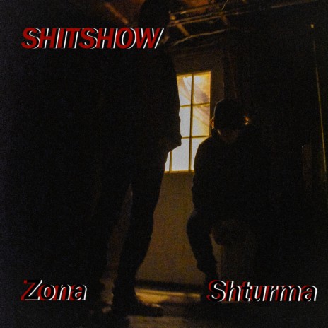 Shitshow ft. Shturma | Boomplay Music